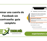 Eliminar una cuenta de Facebook sin contraseña: guía completa