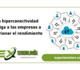 La hiperconectividad obliga a las empresas a gestionar el rendimiento